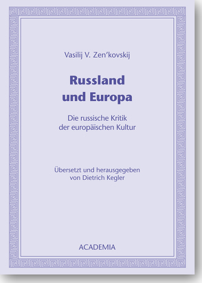 Russland und Europa von Kegler,  Dietrich, Zen'kovskij,  Vasilij V.