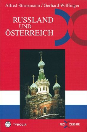 Russland und Österreich von Stirnemann,  Alfred, Wilflinger,  Gerhard