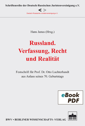 Russland. Verfassung, Recht und Realität von Janus,  Hans