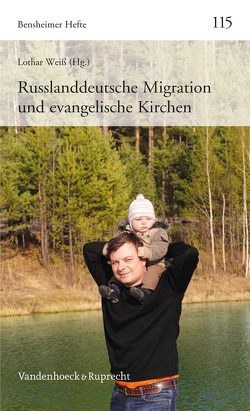 Russlanddeutsche Migration und evangelische Kirchen von Weiss,  Lothar