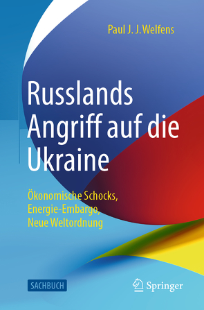 Russlands Angriff auf die Ukraine von Welfens,  Paul J.J.