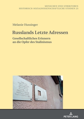 Russlands Letzte Adressen von Hussinger,  Melanie