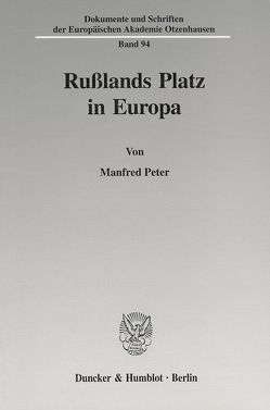 Rußlands Platz in Europa. von Peter,  Manfred