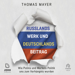 Russlands Werk und Deutschlands Beitrag von Mayer,  Thomas, Wittenberg,  Erich
