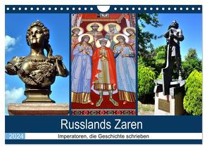 Russlands Zaren – Imperatoren, die Geschichte schrieben (Wandkalender 2024 DIN A4 quer), CALVENDO Monatskalender von von Loewis of Menar,  Henning