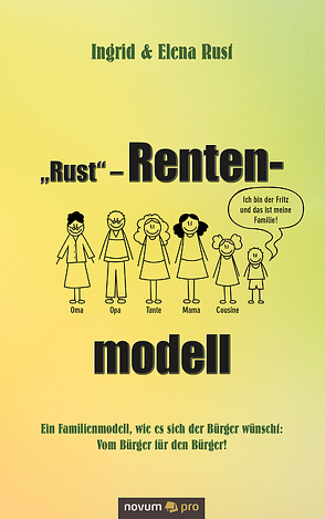 „Rust“ – Rentenmodell von Rust,  Ingrid & Elena