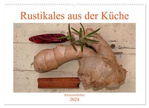 Rustikales aus der Küche (Wandkalender 2024 DIN A2 quer), CALVENDO Monatskalender von Sarnade,  Sarnade