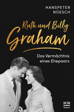 Ruth und Billy Graham von Nüesch,  Hanspeter
