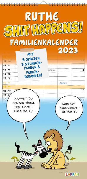 Ruthe – Shit happens! Familienkalender 2023 von Ruthe,  Ralph