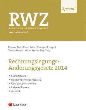 RWZ Spezial: Rechnungslegungs-Änderungsgesetz 2014 von Bertl,  Romuald