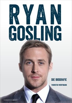 Ryan Gosling von Wortmann,  Thorsten
