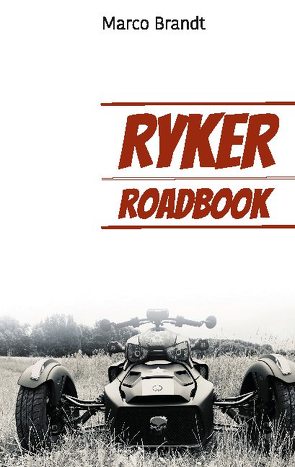 RYKER RoadBook von Brandt,  Marco