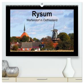 Rysum – Warfendorf in Ostfriesland (hochwertiger Premium Wandkalender 2024 DIN A2 quer), Kunstdruck in Hochglanz von Poetsch,  Rolf