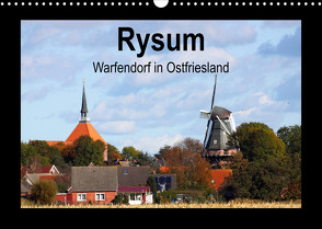 Rysum – Warfendorf in Ostfriesland (Wandkalender 2023 DIN A3 quer) von Poetsch,  Rolf