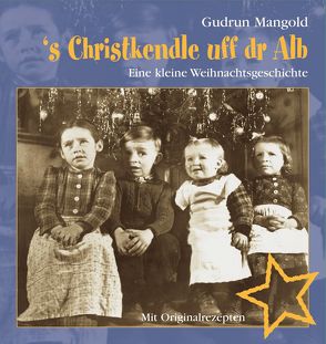 ’s Christkendle uff dr Alb von Mangold,  Gudrun