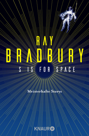 S is for Space von Bradbury,  Ray, Plaschka,  Oliver