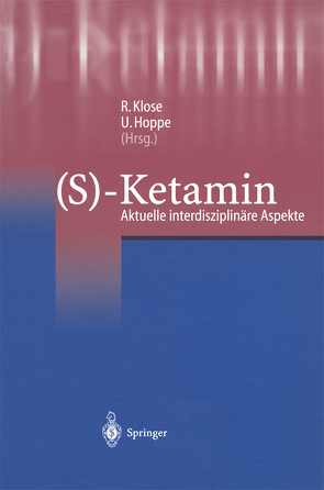 (S)-Ketamin von Hoppe,  U., Klose,  R.