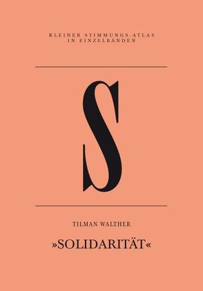S – Solidarität von Walther,  Tilman