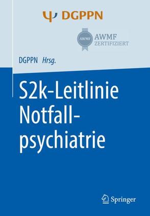 S2k-Leitlinie Notfallpsychiatrie von Berzewski,  Horst, Messer,  Thomas, Pajonk,  Frank-Gerald