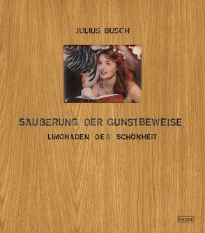 Säuberung der Gunstbeweise von Busch,  Julius