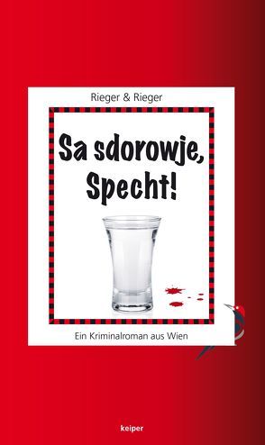 Sa sdorowje, Specht! von Rieger,  Mario, Rieger,  Veronika