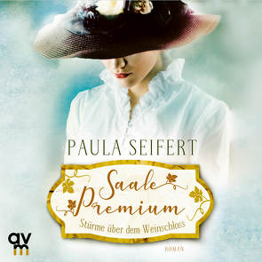 Saale Premium – Stürme über dem Weinschloss von Kaschub,  Karin, Seifert,  Paula