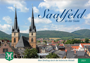 Saalfeld an der Saale – mein Streifzug durch die historische Altstadt (Wandkalender 2021 DIN A2 quer) von Thiem-Eberitsch,  Jana