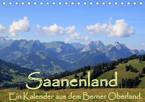 Saanenland. Ein Kalender aus dem Berner Oberland (Tischkalender 2019 DIN A5 quer) von FotografieKontor,  Utes