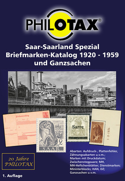 Saar – Saarland Spezial Briefmarken-Katalog 1920-1959 und Ganzsachen von PHILOTAX GmbH