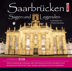 Saarbrücken Sagen und Legenden von Giersberg,  Christine, John Verlag, John,  Michael, Teschner,  Uve