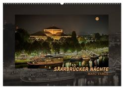 Saarbrücker Nächte (Wandkalender 2024 DIN A2 quer), CALVENDO Monatskalender von Vamos,  Marc