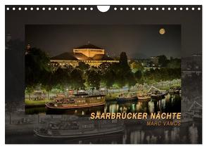 Saarbrücker Nächte (Wandkalender 2024 DIN A4 quer), CALVENDO Monatskalender von Vamos,  Marc