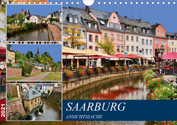 Saarburg – Ansichtssache (Wandkalender 2021 DIN A4 quer) von Bartruff,  Thomas