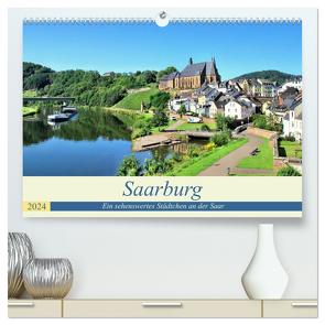 Saarburg – Ein sehenswertes Städtchen an der Saar (hochwertiger Premium Wandkalender 2024 DIN A2 quer), Kunstdruck in Hochglanz von Klatt,  Arno