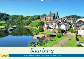 Saarburg – Ein sehenswertes Städtchen an der Saar (Wandkalender 2020 DIN A2 quer) von Klatt,  Arno