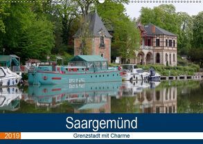 Saargemünd – Grenzstadt mit Charme (Wandkalender 2019 DIN A2 quer) von Bartruff,  Thomas