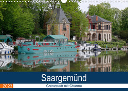 Saargemünd – Grenzstadt mit Charme (Wandkalender 2023 DIN A3 quer) von Bartruff,  Thomas