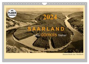 Saarland – vunn domols (frieher) (Wandkalender 2024 DIN A4 quer), CALVENDO Monatskalender von Arnold,  Siegfried