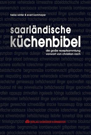 Saarländische Küchenbibel von Kornmayer,  Evert, Rach,  Christian, Winter,  Heike