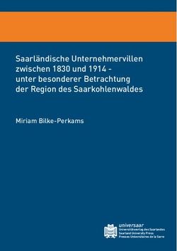 Saarländische Unternehmervillen zwischen 1830 und 1914 von Bilke-Perkams,  Miriam