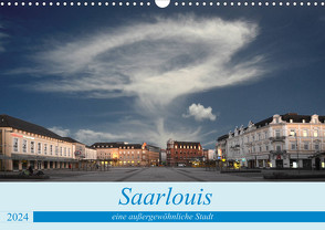 Saarlouis eine außergewöhnliche Stadt (Wandkalender 2024 DIN A3 quer), CALVENDO Monatskalender von Rufotos,  Rufotos