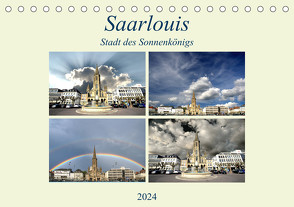 Saarlouis – Stadt des Sonnenkönigs (Tischkalender 2024 DIN A5 quer), CALVENDO Monatskalender von Rufotos,  Rufotos