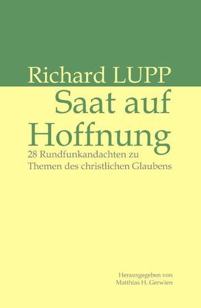 Saat auf Hoffnung von Lupp,  Richard