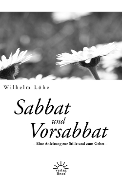 Sabbat und Vorsabbat von Löhe,  Wilhelm