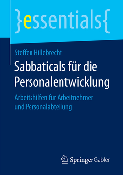 Sabbaticals für die Personalentwicklung von Hillebrecht,  Steffen