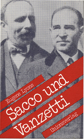 Sacco und Vanzetti von Ellis,  Fred, Lyons,  Eugene