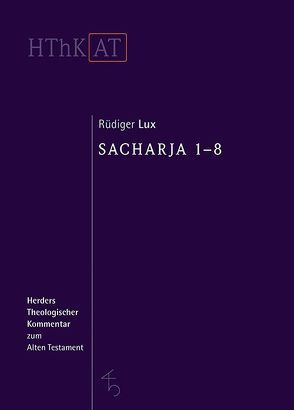 Sacharja 1-8 von Lux,  Rüdiger