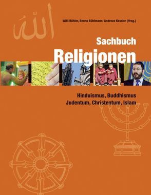 Sachbuch Religionen von Bühler,  Willi, Bühlmann,  Benno, Kessler,  Andreas
