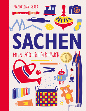 SACHEN. Mein 200-Bilder-Buch von Skala,  Magdalena