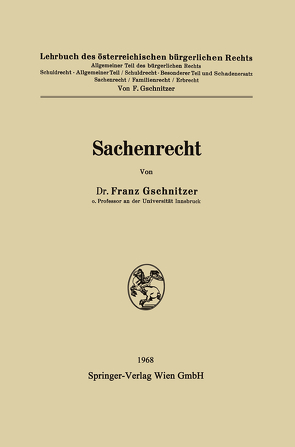 Sachenrecht von Gschnitzer,  Franz